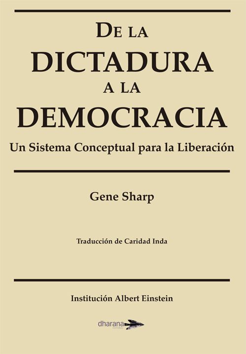 Foto de la portada del libro 'De la dictadura a la democracia' de Gene Sharp