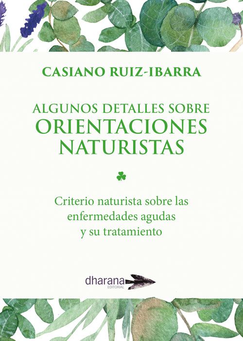 Foto de la portada del libro 'Algunos detalles sobre Orientaciones Naturistas' de Casiano Ruiz-Ibarra